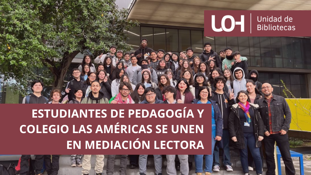 Inicia la Mediación Lectora entre Alumnos de Pedagogía y el Colegio Las Américas en la Universidad de O’Higgins